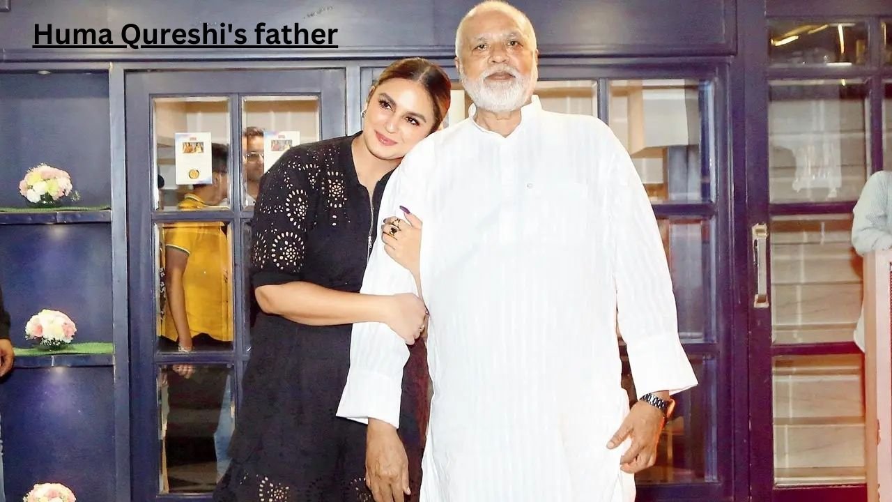 huma qureshi's father