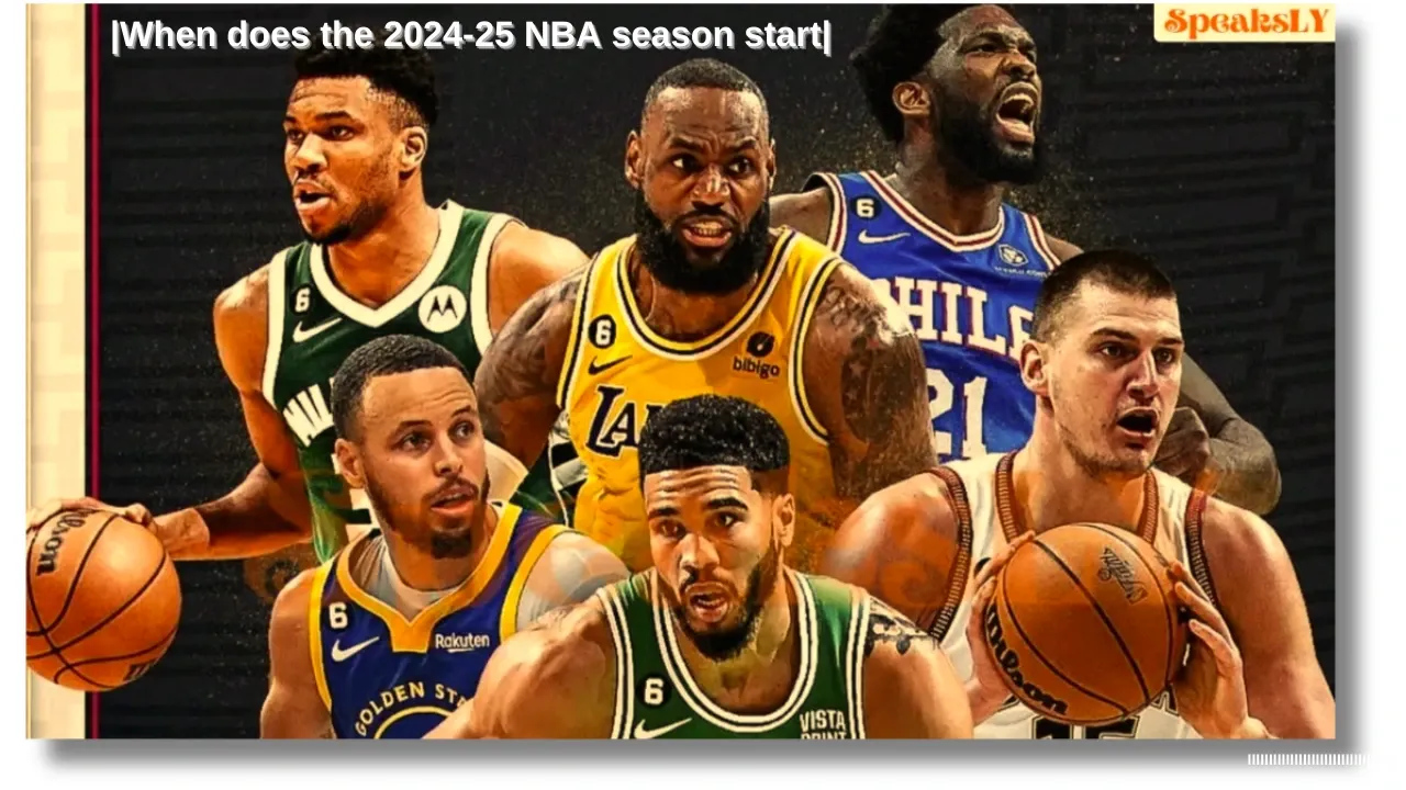 When Does NBA Season Start: Complete Details and Insights