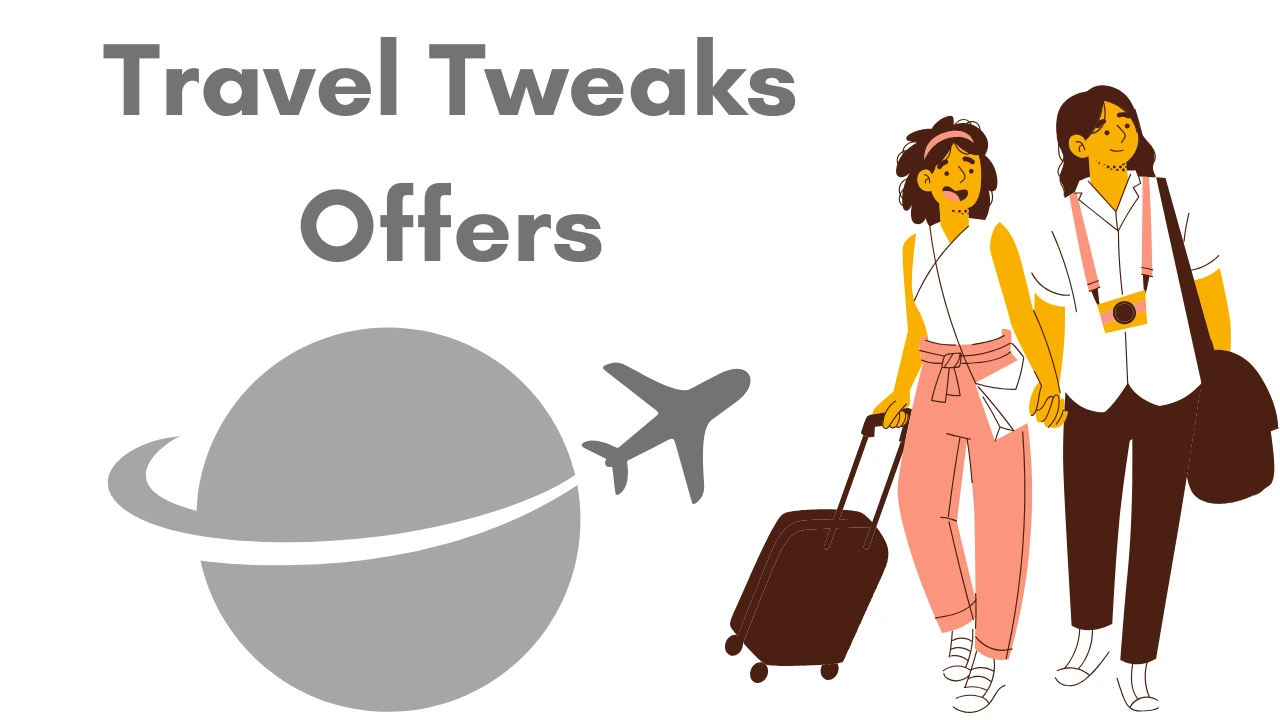 Travel Tweaks Offers